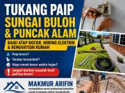 TUKANG PAIP (PLUMBER) SUNGAI BULOH dan PUNCAK ALAM | BAIKI ATAP BOCOR, WIRING ELEKTRIK dan RENOVATION RUMAH