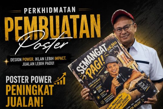 PERKHIDMATAN PEMBUATAN POSTER IKLAN MALAYSIA DESIGN POSTER POWER UNTUK BISNES, RESTAURAN dan MEDIA SOSIAL