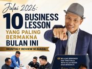 Julai 2026: 10 Business Lesson Yang Paling Bermakna Bulan Ini
