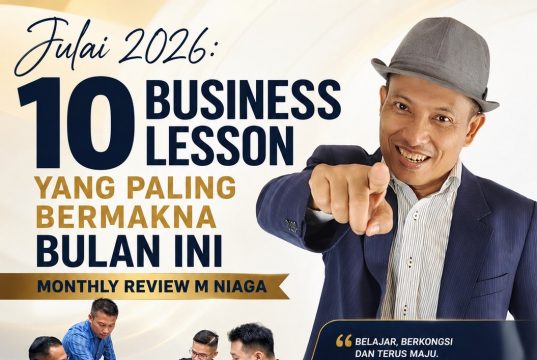 Julai 2026: 10 Business Lesson Yang Paling Bermakna Bulan Ini