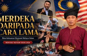 Monthly Review Ogos 2026: Merdeka Daripada Cara Lama, Bina Kekuatan Ekonomi Melayu Islam