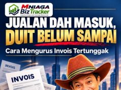 Jualan Dah Masuk, Duit Belum Sampai: Cara Mengurus Invois Tertunggak