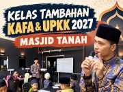 Kelas Tambahan KAFA dan UPKK 2027 di Masjid Tanah, Melaka – Pendaftaran Dibuka | kelas UPKK Masjid Tanah dan kelas KAFA Melaka.